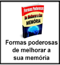 FORMA PODEROSA DE MELHORAR SUA MEMÓRIA  cod: 39